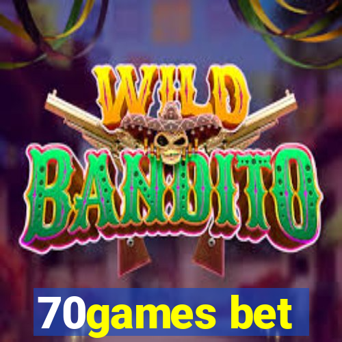 70games bet